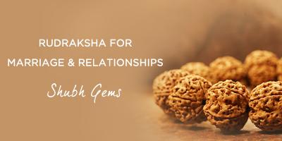 Rudraksha for Marriage & Relationships